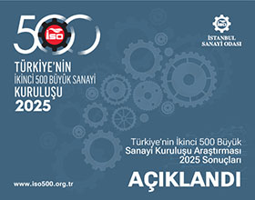 Türkiye'nin İkinci 500 Büyük Sanayi Kuruluşu Açıklandı