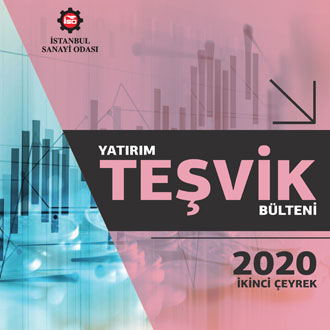 Yatırım Teşvik Bülteni, 2020 İkinci Çeyrek