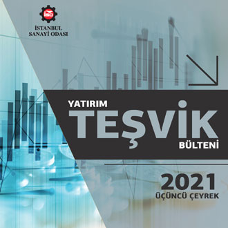 Yatırım Teşvik Bülteni, 2021 Üçüncü Çeyrek