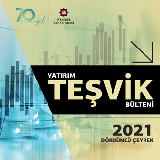 Yatırım Teşvik Bülteni, 2021 Dördüncü Çeyrek