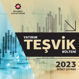 Yatırım Teşvik Bülteni, 2023 İkinci Çeyrek