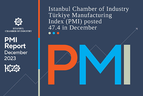 ICI Released December 2023 Report of ICI Türkiye Manufacturing PMI and Türkiye Sector PMI Report 